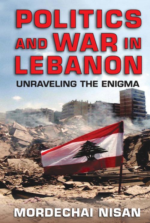 Cover of the book Politics and War in Lebanon by Mordechai Nisan, Taylor and Francis