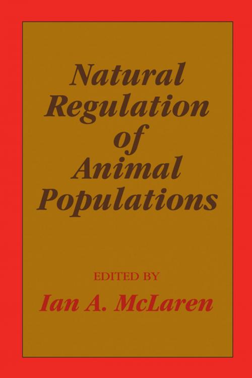 Cover of the book Natural Regulation of Animal Populations by Ian A. McLaren, Taylor and Francis