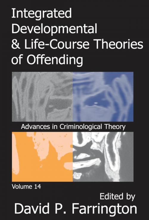 Cover of the book Integrated Developmental and Life-course Theories of Offending by , Taylor and Francis