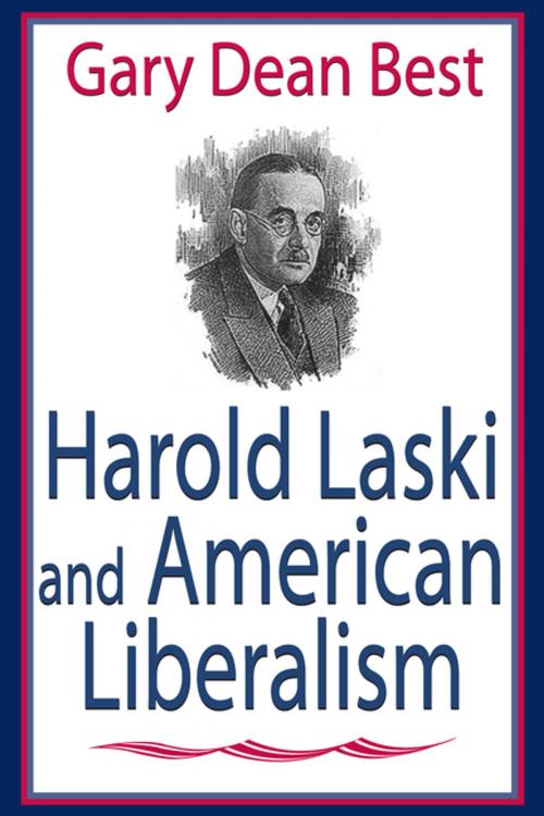 Cover of the book Harold Laski and American Liberalism by Gary Best, Taylor and Francis