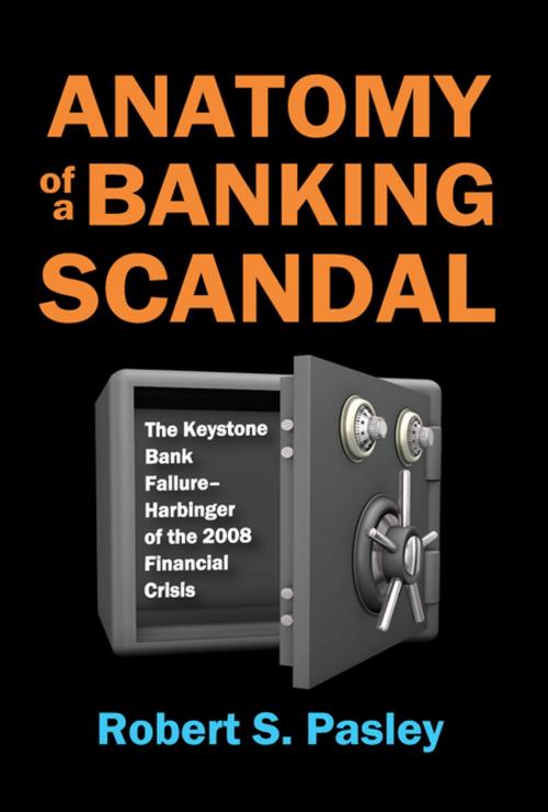 Cover of the book Anatomy of a Banking Scandal by Robert Pasley, Taylor and Francis