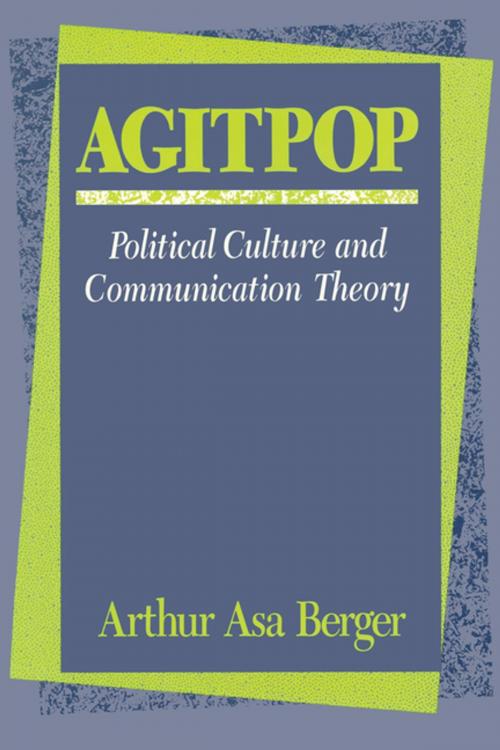 Cover of the book Agitpop by Arthur Asa Berger, Taylor and Francis