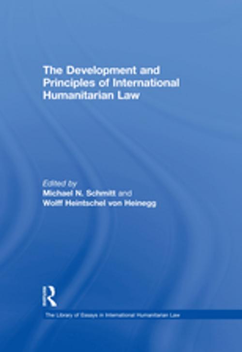 Cover of the book The Development and Principles of International Humanitarian Law by , Taylor and Francis