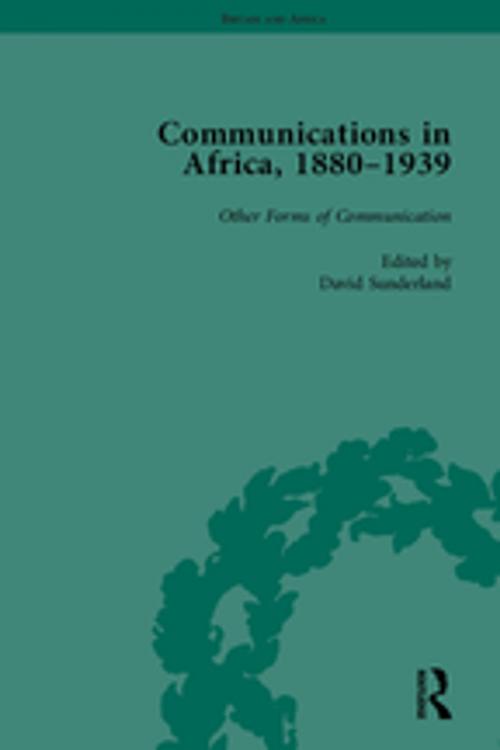 Cover of the book Communications in Africa, 1880 - 1939, Volume 5 by David Sunderland, Taylor and Francis