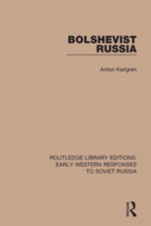 Cover of the book Bolshevist Russia by Anton Karlgren, Taylor and Francis