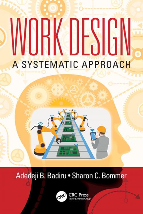 Cover of the book Work Design by Adedeji B. Badiru, Sharon C. Bommer, CRC Press