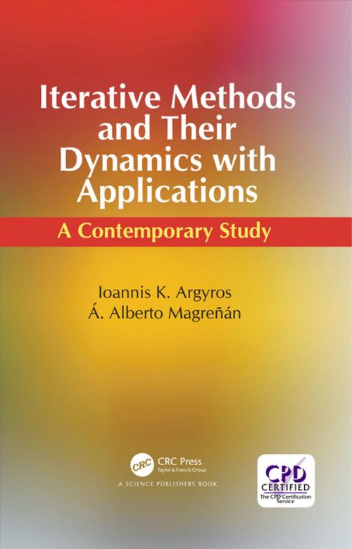 Cover of the book Iterative Methods and Their Dynamics with Applications by Ioannis Konstantinos Argyros, Angel Alberto Magreñán, CRC Press