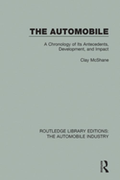 Cover of the book The Automobile by Clay McShane, Taylor and Francis