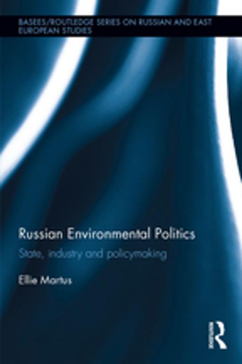 Cover of the book Russian Environmental Politics by Ellie Martus, Taylor and Francis