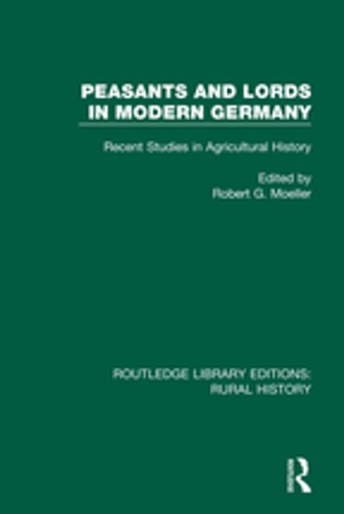 Cover of the book Peasants and Lords in Modern Germany by , Taylor and Francis