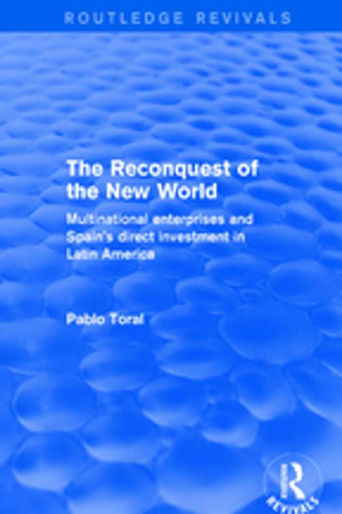 Cover of the book The Reconquest of the New World by Pablo Toral, Taylor and Francis