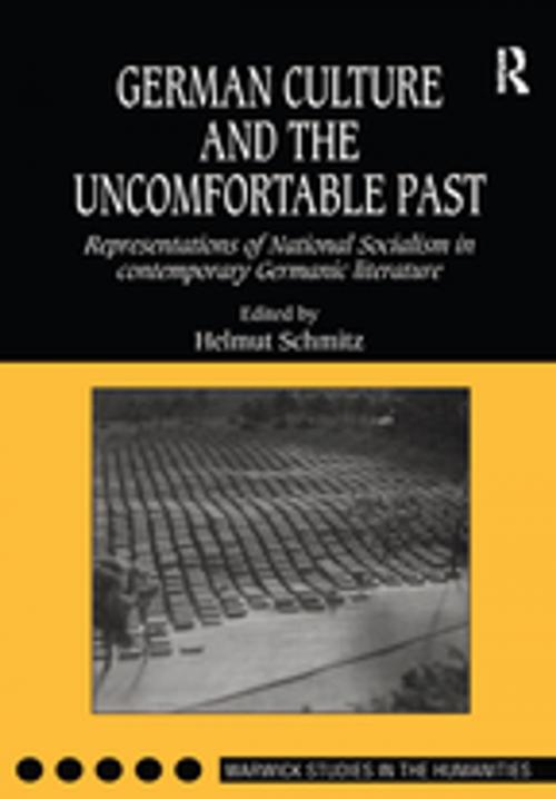 Cover of the book German Culture and the Uncomfortable Past by , Taylor and Francis