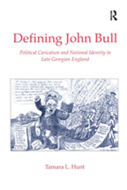 Cover of the book Defining John Bull by Tamara L. Hunt, Taylor and Francis