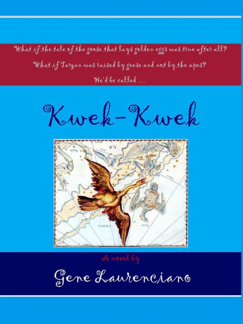 Cover of the book Kwek Kwek by Gene Laurenciano, Gene Laurenciano