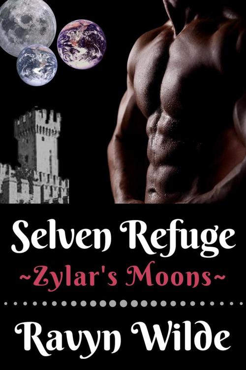 Cover of the book Selven Refuge by Ravyn Wilde, Ravyn Wilde