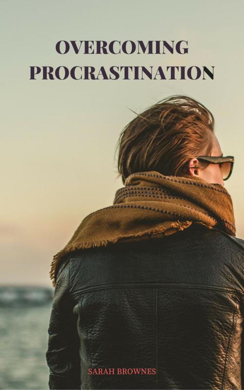 Cover of the book Overcoming Procrastination by Sarah Brownes, Spring Learning Resources