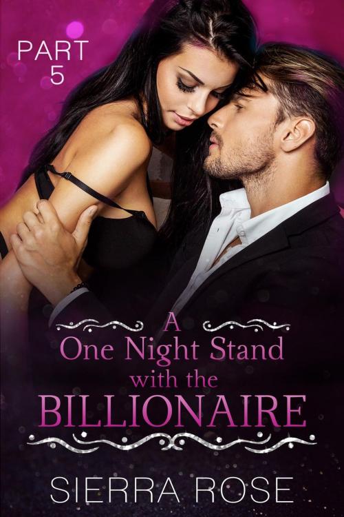 Cover of the book A One Night Stand With The Billionaire by Sierra Rose, Dark Shadows Publishing