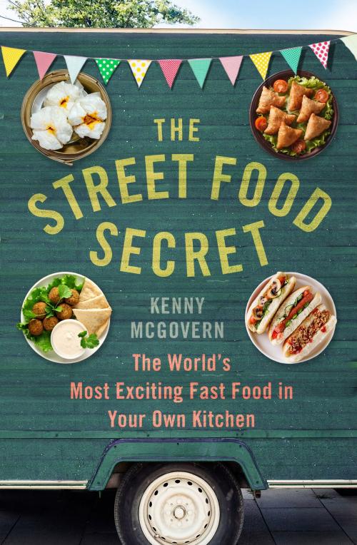 Cover of the book The Street Food Secret by Kenny McGovern, Little, Brown Book Group