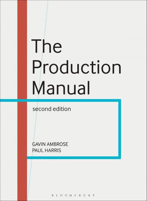 Cover of the book The Production Manual by Gavin Ambrose, Mr Paul Harris, Bloomsbury Publishing