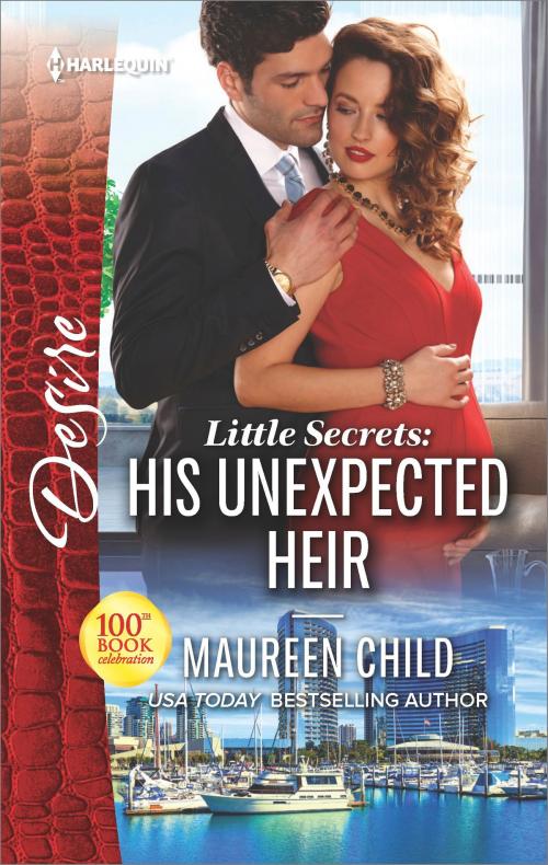 Cover of the book Little Secrets: His Unexpected Heir by Maureen Child, Harlequin