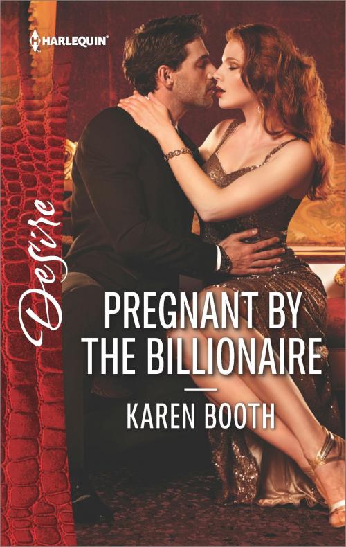 Cover of the book Pregnant by the Billionaire by Karen Booth, Harlequin