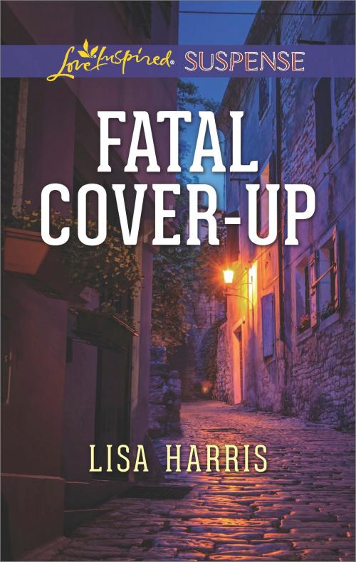 Cover of the book Fatal Cover-Up by Lisa Harris, Harlequin