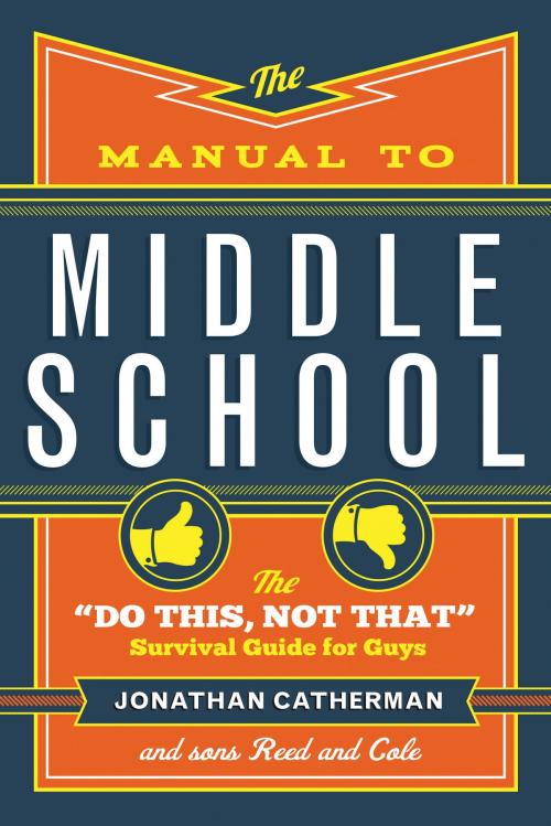 Cover of the book The Manual to Middle School by Jonathan Catherman, Baker Publishing Group