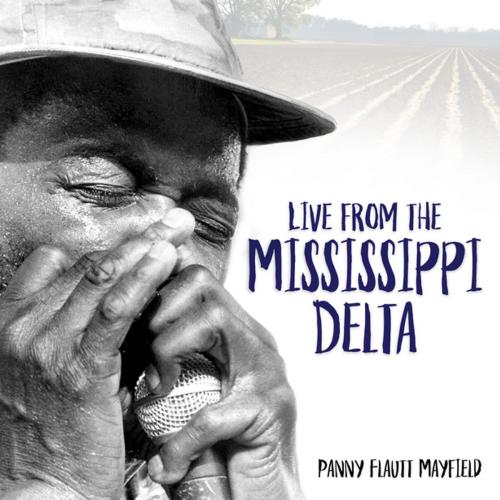 Cover of the book Live from the Mississippi Delta by Panny Flautt Mayfield, University Press of Mississippi