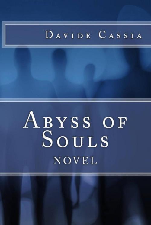 Cover of the book Abyss of Souls by Davide Cassia, Davide Cassia