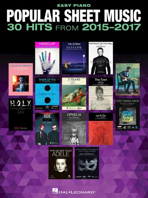 Cover of the book Popular Sheet Music - 30 Hits from 2015-2017 by Hal Leonard Corp., Hal Leonard