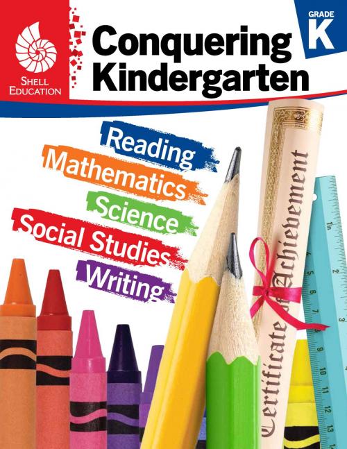 Cover of the book Conquering Kindergarten Grade K by Jodene Lynn Smith, Shell Education