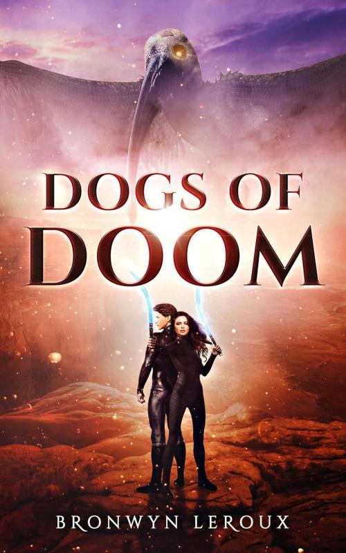 Cover of the book Dogs of Doom by Bronwyn Leroux, Bronwyn Leroux