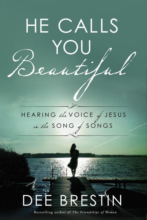 Cover of the book He Calls You Beautiful by Dee Brestin, The Crown Publishing Group