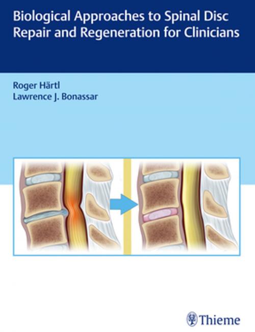 Cover of the book Biological Approaches to Spinal Disc Repair and Regeneration for Clinicians by , Thieme