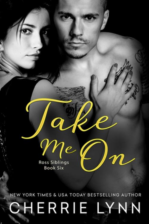 Cover of the book Take Me On by Cherrie Lynn, Entangled Publishing, LLC