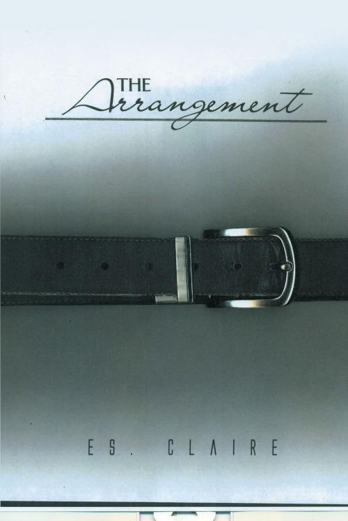 Cover of the book The Arrangement by Es. Claire, Page Publishing, Inc.