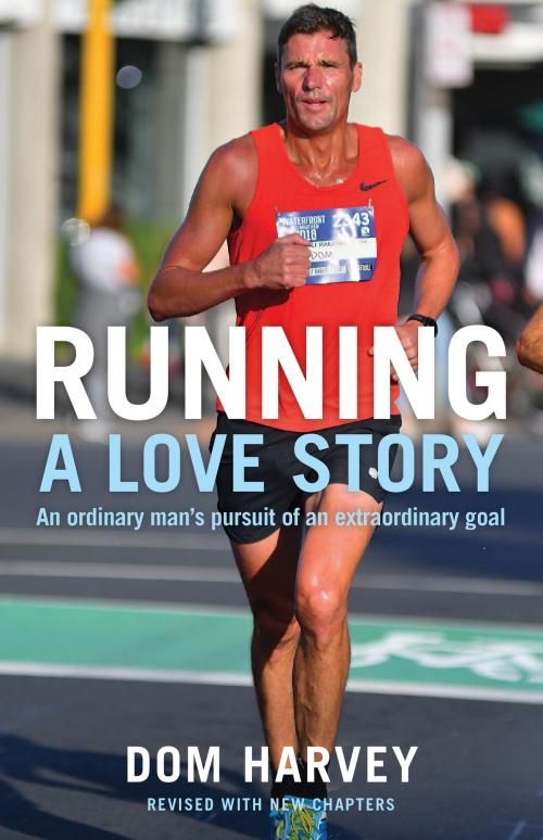 Cover of the book Running: A Love Story by Dom Harvey, Allen & Unwin