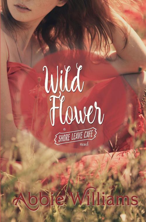 Cover of the book Wild Flower by Abbie Williams, Central Avenue Publishing