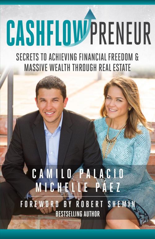Cover of the book Cashflowpreneur by Camilo Palacio, Michelle Páez, 10-10-10 Publishing