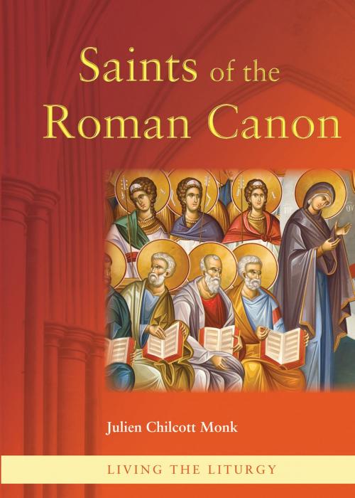 Cover of the book Saints of the Roman Canon by Julien Chilcott-Monk, Catholic Truth Society