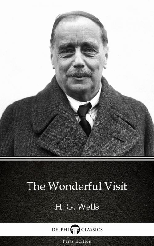 Cover of the book The Wonderful Visit by H. G. Wells (Illustrated) by H. G. Wells, PublishDrive