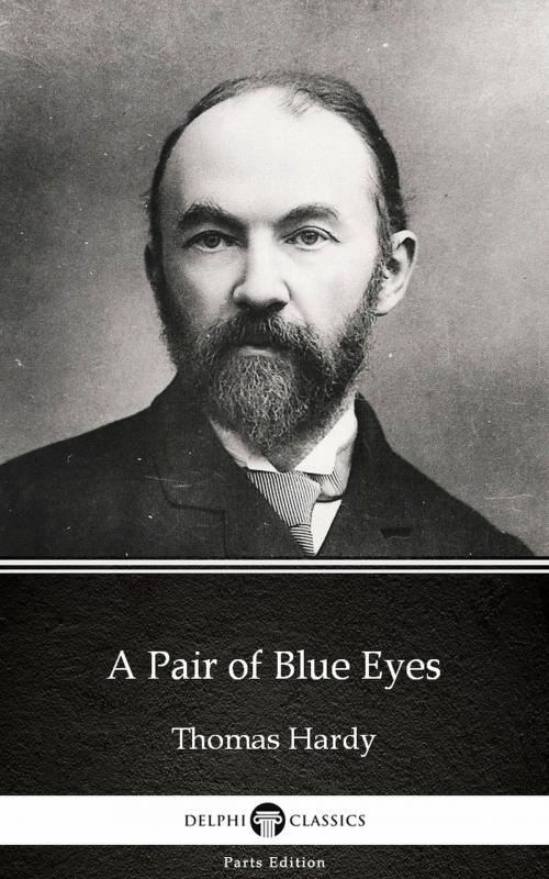 Cover of the book A Pair of Blue Eyes by Thomas Hardy (Illustrated) by Thomas Hardy, PublishDrive