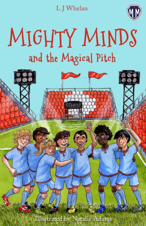 Cover of the book Mighty Minds by L J Whelan, Troubador Publishing Ltd