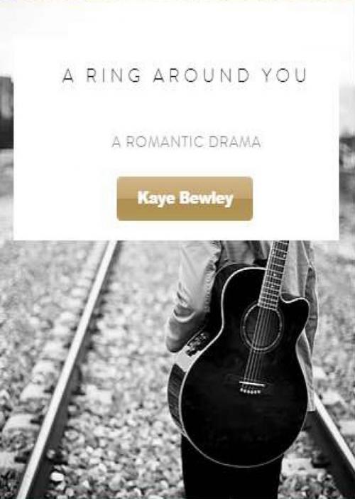 Cover of the book A Ring Around You by Kaye Bewley, BewleyBooks
