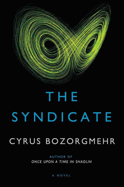 Cover of the book The Syndicate by Cyrus Bozorgmehr, Cyrus Bozorgmehr