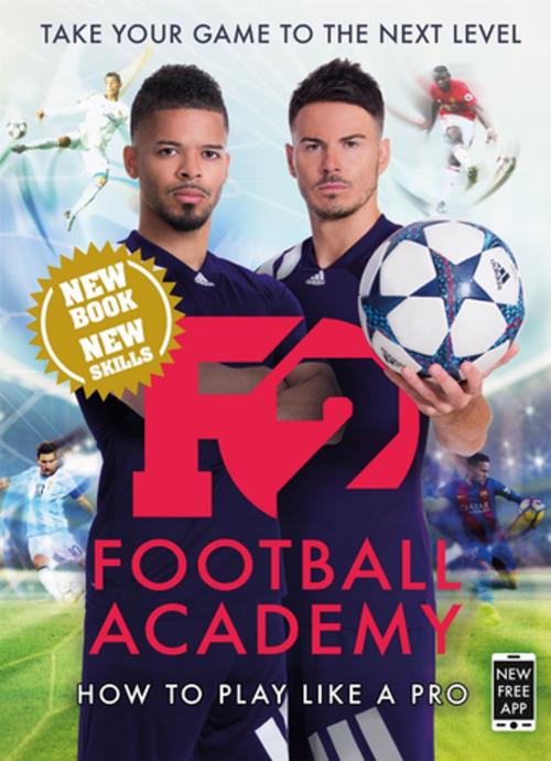 Cover of the book F2: Football Academy by F2 Freestylers, Blink Publishing