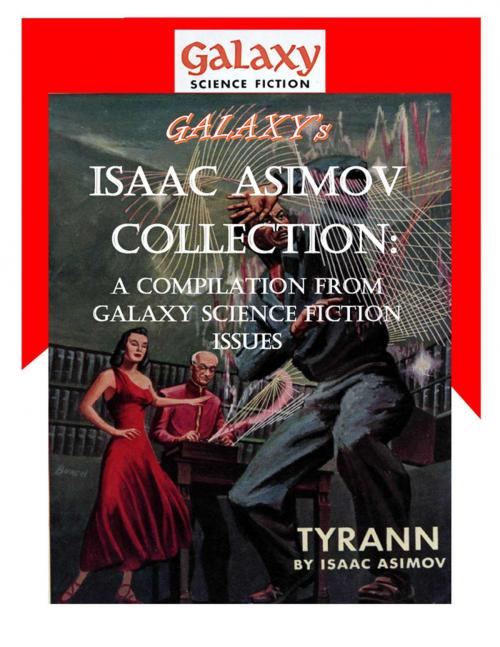 Cover of the book Galaxy's Isaac Asimov Collection Volume 1 by Isaac Asimov, MDP Publishing