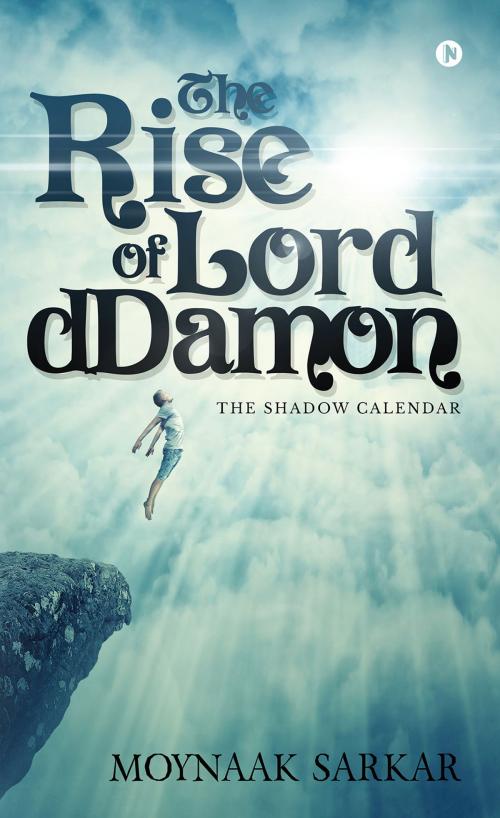 Cover of the book The Rise of Lord dDamon by Moynaak Sarkar, Notion Press