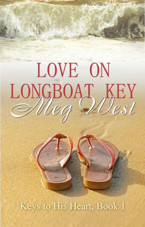 Cover of the book Love on Longboat Key by Meg West, Champagne Book Group