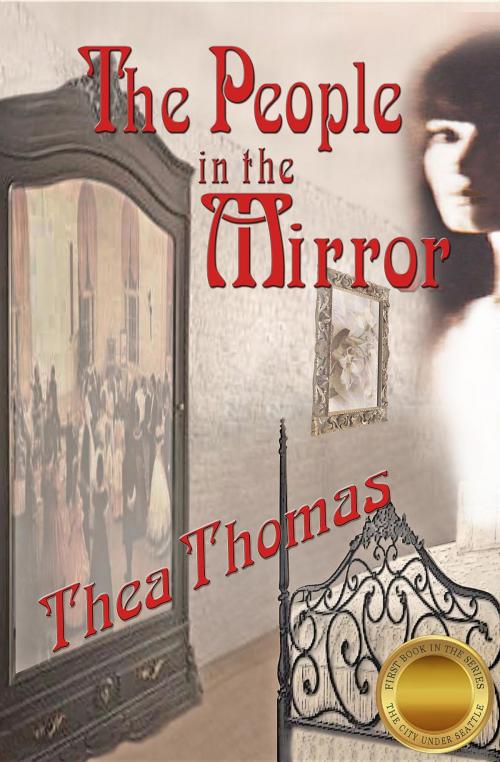 Cover of the book The People in the Mirror by Thea Thomas, Emerson & Tilman, Publishers